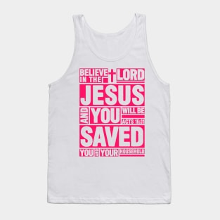 Acts 16:31 Believe in the Lord Jesus Tank Top